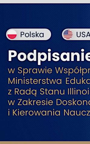 Podpisanie Deklaracji w Sprawie Współpracy Ministerstwa Edukacji i Nauki z Radą Stanu Illinois ds. Edukacji